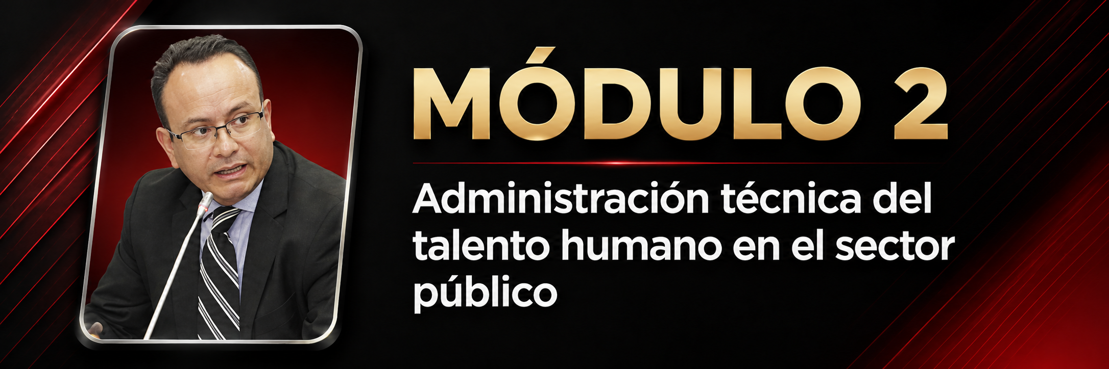 Módulo 2 - Administración técnica del talento humano en el sector público